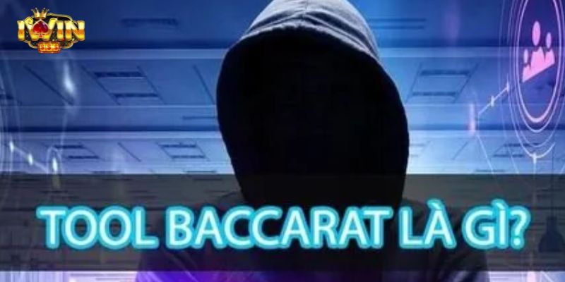 Công cụ hack baccarat là gì?
